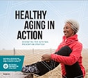 Healthy Aging in Action (HAIA)