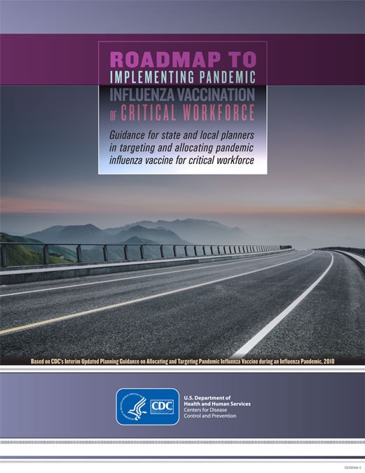 Roadmap to Implementing Pandemic Influenza Vaccination of Critical Workforce