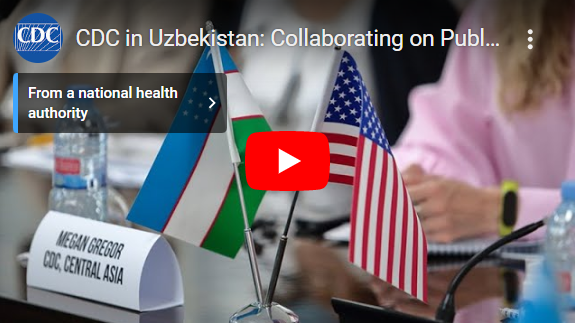 CDC in Uzbekistan: Collaborating on Public Health Emergency Management
