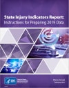 State Injury Indicators Report: Instructions for Preparing 2019 Data cover