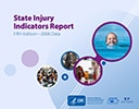 State Injury Indicators Report, Fifth Edition - 2006 Data cover